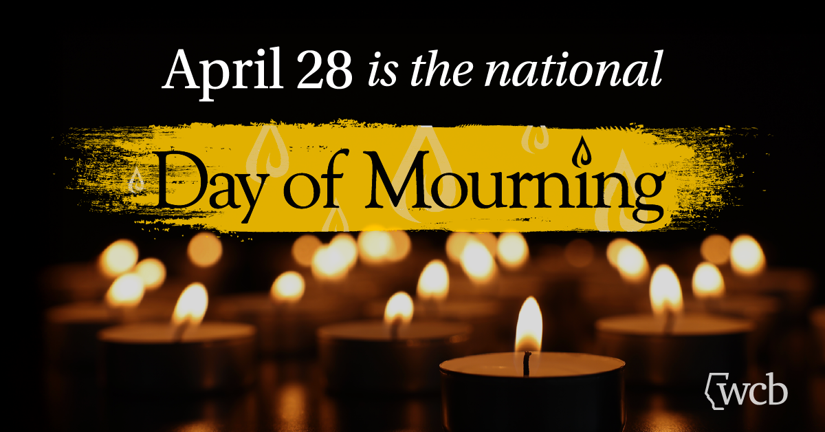 Text: April 28 is the national Day of Mourning. Image: Lit candle on a black backgroundndles